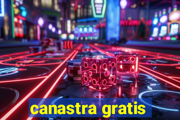 canastra gratis